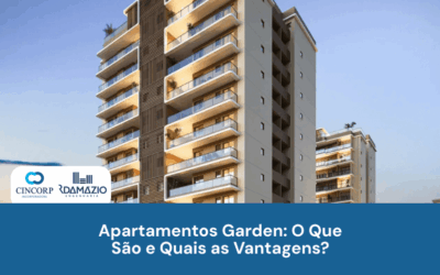 Apartamentos Garden: O Que São e Quais as Vantagens?