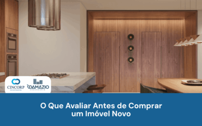 O Que Avaliar Antes de Comprar um Imóvel Novo