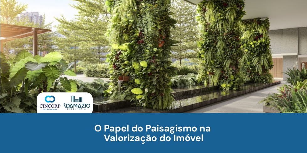 O Papel do Paisagismo na Valorização do Imóvel