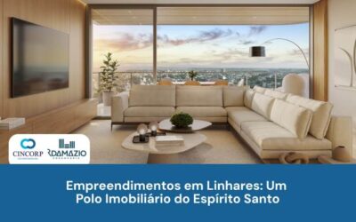 Empreendimentos em Linhares: Um Polo Imobiliário do Espírito Santo
